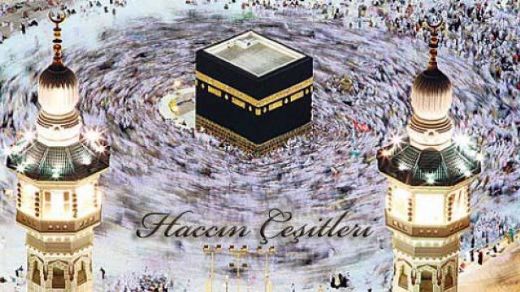 Hac Çeşitleri Nelerdir?