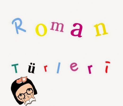 Roman Çeşitleri Nelerdir?